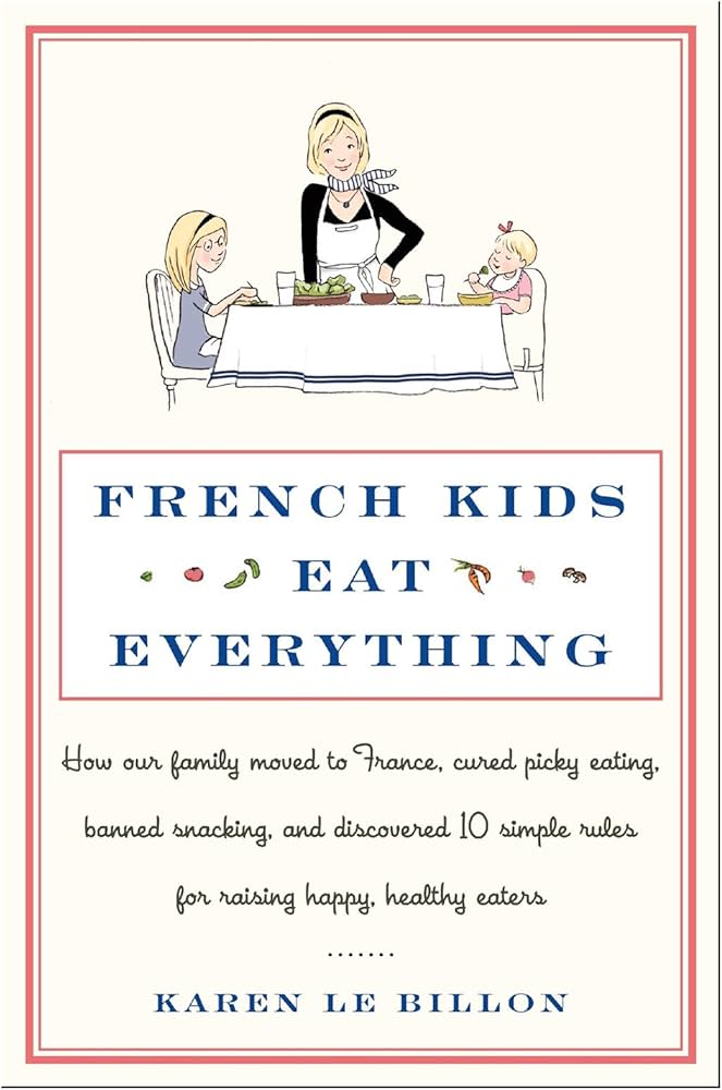 Cover of French Kids Eat Everything
